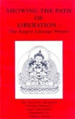 Showing the Path of Liberation: The Kagyu Lineage Prayer