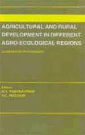 Constraints and Opportunities for Agricultural and Rural Development in Different Agro-Ecological Regions