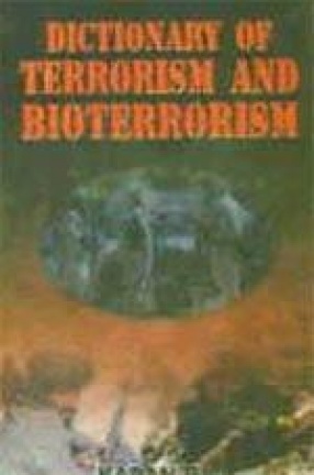 Dictionary of Terrorism and Bioterrorism