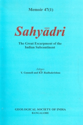 Sahyadri: The Great Escarpment of the Indian Subcontinent (In 2 Vols)