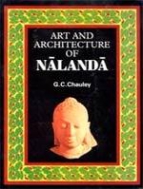 Art and Architecture of Nalanda