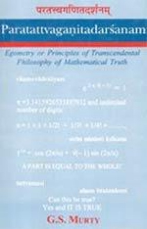 Paratattvaganitadarsanam: Egomety or Principles of Transcendental Philosophy of Mathematical Truth