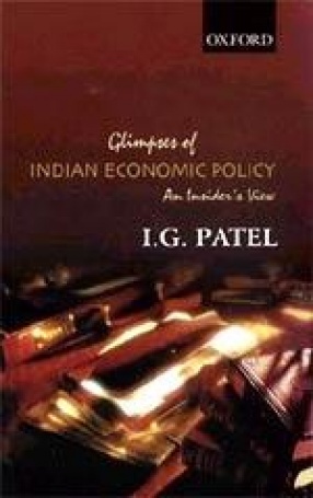 Glimpses of Indian Economic Policy: An Insider's View