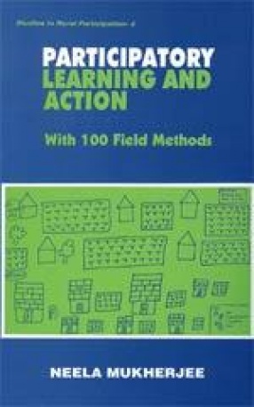 Participatory Learning and Action: With 100 Field Methods