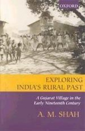 Exploring India's Rural Past: A Gujarat Village in the Early Nineteenth Century