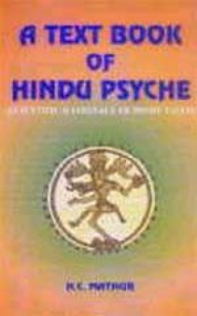 A Text Book of Hindu Psyche: Scientific Rationale of Hindu Faith