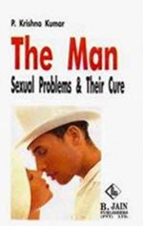 The Man Sexual Problems and Their Cure
