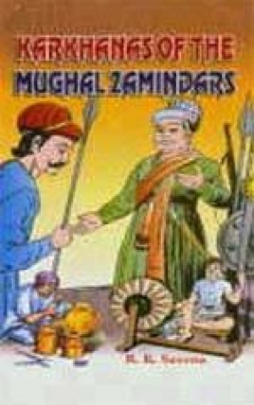 Karkhanas of the Mughal Zamindars