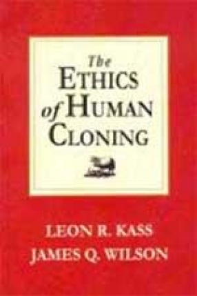 The Ethics of Human Cloning