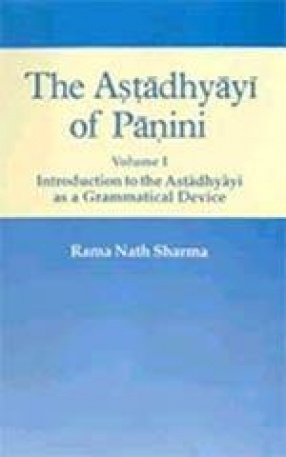 The Astadhyayi of Panini (Volume I)