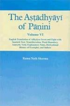 The Astadhyayi of Panini (Volume VI)