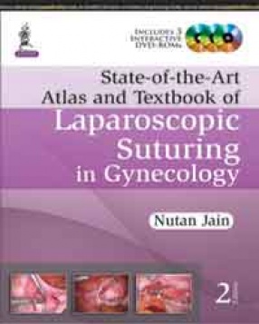 State-of-the-Art Atlas and Textbook of Laparoscopic Suturing in Gynecology 