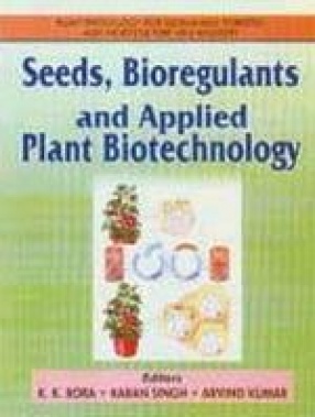 Seeds, Bioregulants and Applied Plant Biotechnology
