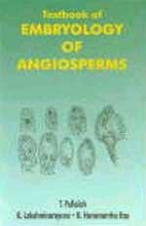 Textbook of Embryology of Angiosperms