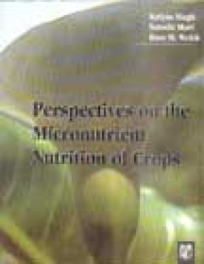 Perspectives on the Micronutrient Nutrition of Crops