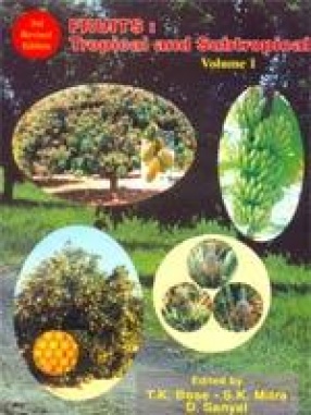 Fruits : Tropical and Subtropical (Volume I)