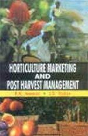 Horticulture Marketing and Post Harvest Management