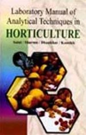Laboratory Manual of Analytical Techniques in Horticulture