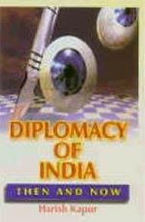 Diplomacy of India: Then and Now