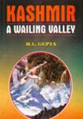 Kashmir: A Wailing Valley
