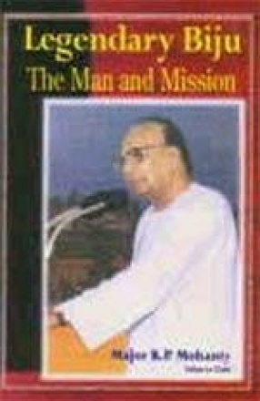 Legendary Biju: The Man and Mission