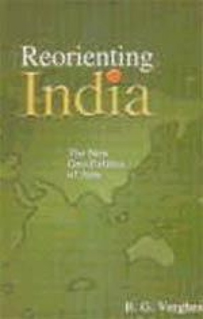 Reorienting India: The New Geo-Politics of Asia