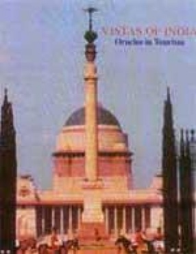 Vistas of India: Oracles in Tourism (In 2 Vols.)