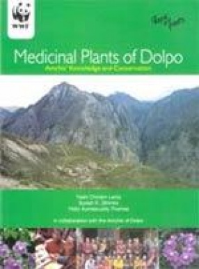 Medicinal Plants of Dolpo: Amchisâ€™ Knowledge and Conservation