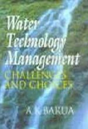 Water Technology Management: Challenges and Choices (In 2 Vols.)