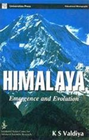 Himalaya: Emergence and Evolution