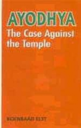 Ayodhya: The Case Against the Temple