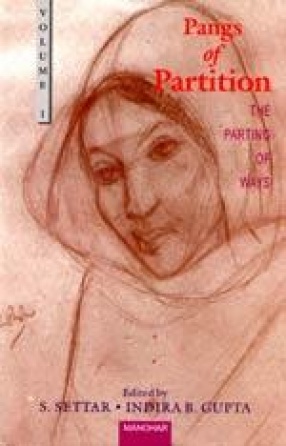 Pangs of Partition (Volume I: The Parting of Ways)