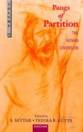 Pangs of Partition (Volume II: The Human Dimension)