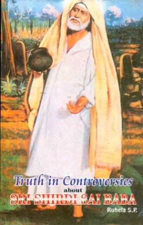 The Truth in Controversies About Sri Shirdi Sai Baba