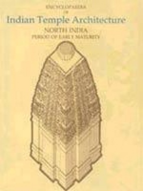 Encyclopaedia of Indian Temple Architecture (Volume II, Part 2, 2 Books)