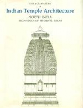 Encyclopaedia of Indian Temple Architecture (Volume II, Part 3, 2 Books)