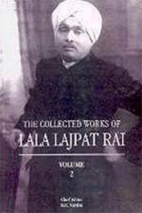 The Collected Works of Lala Lajpat Rai (Volume 2)