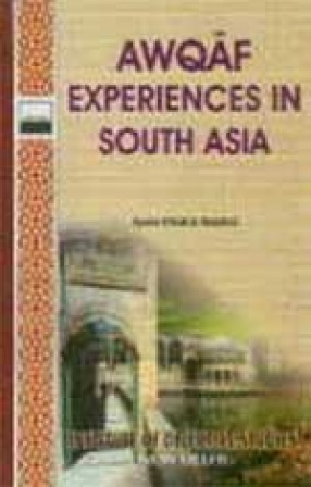 Awqaf Experiences in South Asia