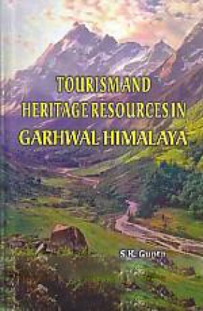 Tourism and Heritage Resources in Garhwal Himalaya