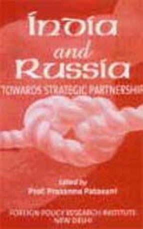 India and Russia: Towards Strategic Partnership