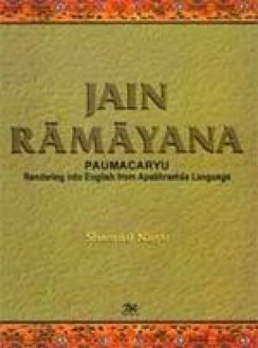 Jain Ramayana-Paumacaryu: Rendering into English from Apaphramsa