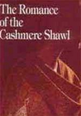 The Romance of the Cashmere Shawl