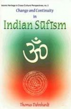 Change and Continuity in Indian Sufism