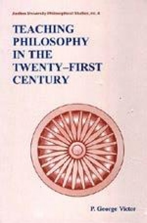 Teaching Philosophy in the Twenty-First Century