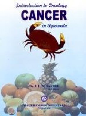 Introduction to Oncology (Cancer) in Ayurveda