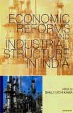 Economic Reforms and Industrial Structure in India