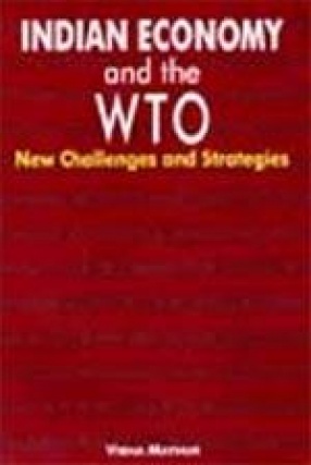 Indian Economy and the WTO: New Challenges and Strategies