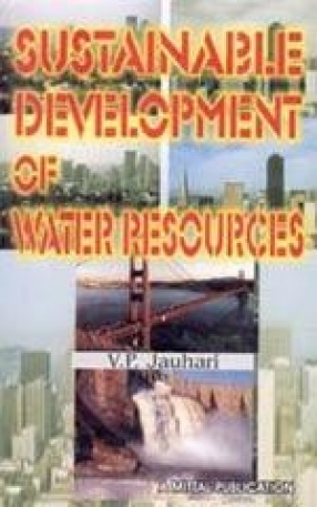 Sustainable Development of Water Resources: Performance Appraisal of Dams