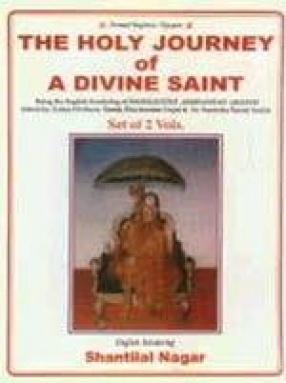 The Holy Journey of a Divine Saint (In 2 Volumes)