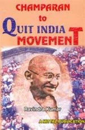 Champaran to Quit India Movement